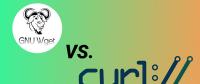cURL與wget：你應該選用哪一個？